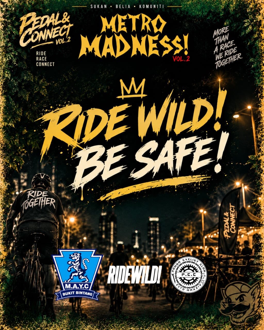 Poster rasmi Ride Wild Be Safe Pedal & Connect Vol. 2 dan Metro Madness! Vol. 2
